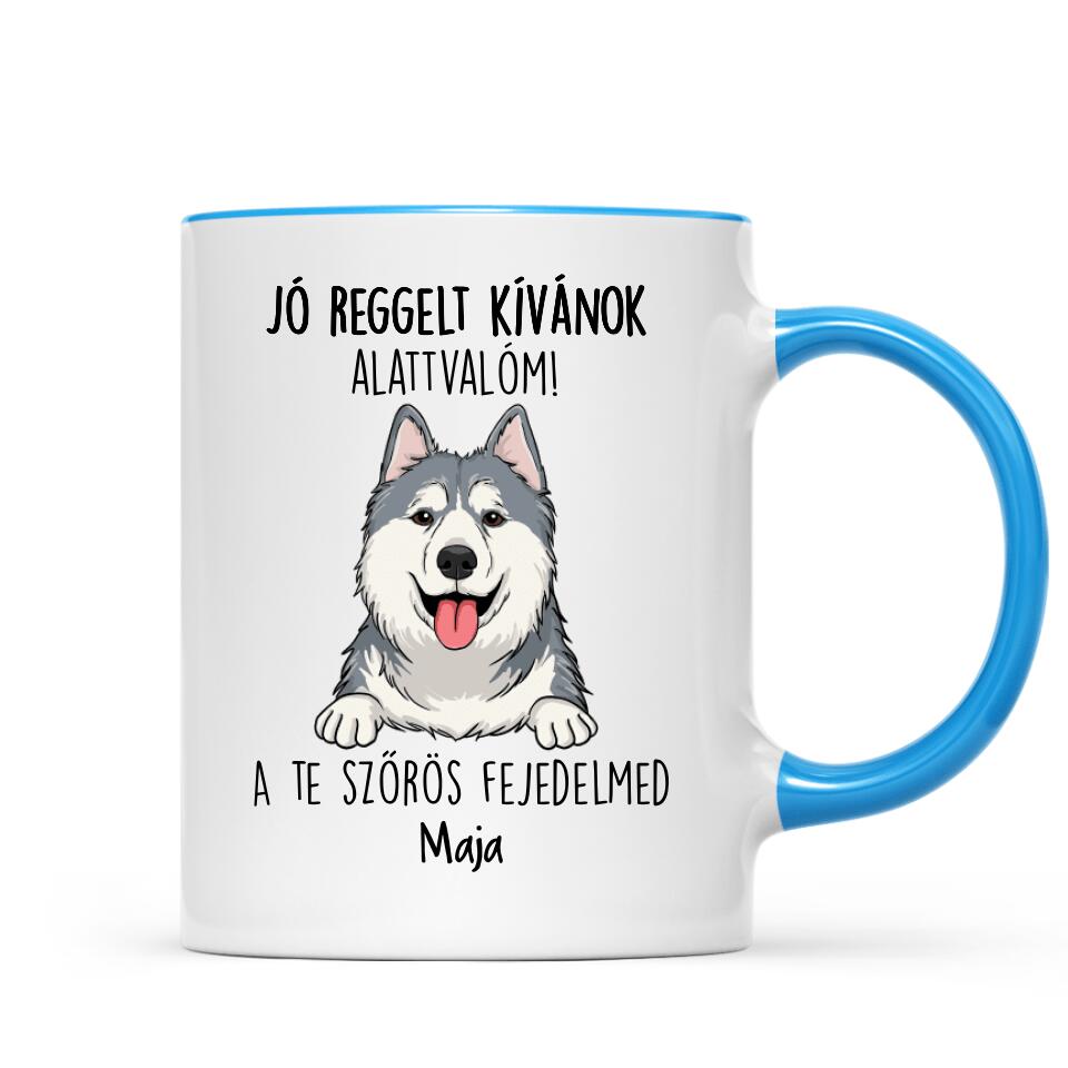 Jó reggelt kívánok alattvalóm - egyedi kutyás bögre, akár 6 kutyával