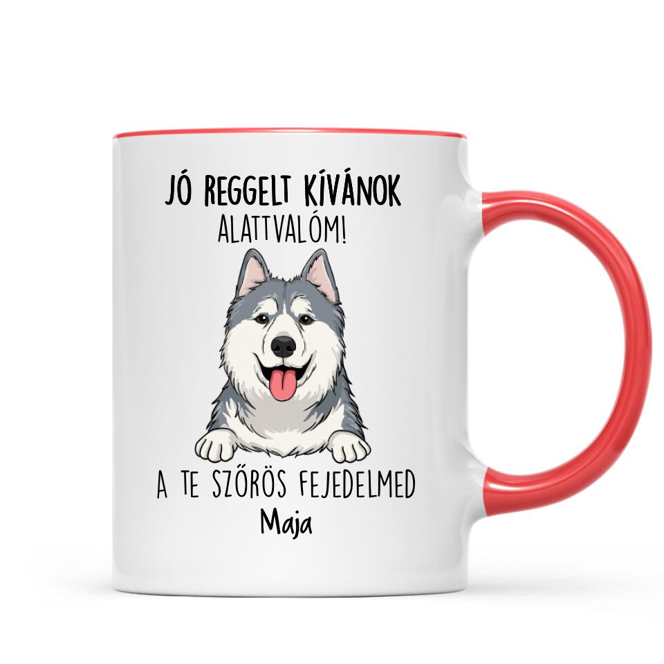 Jó reggelt kívánok alattvalóm - egyedi kutyás bögre, akár 6 kutyával