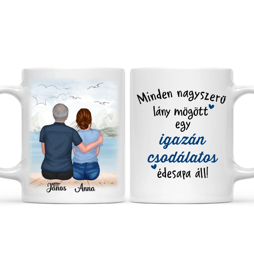 Egyedi bögre édesapáknak - minden nagyszerű lány mögött
