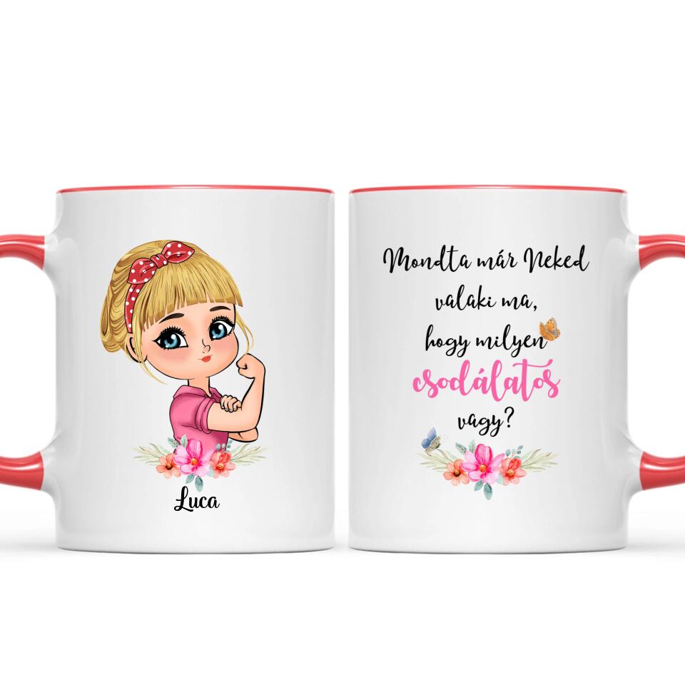 Egyedi bögre hölgyeknek - csodálatos vagy