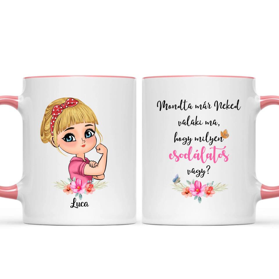 Egyedi bögre hölgyeknek - csodálatos vagy
