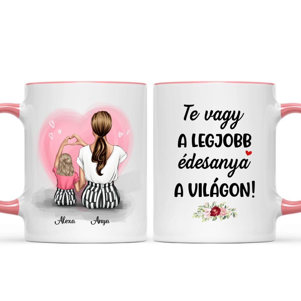 Egyedi bögre édesanyáknak - a szeretet anya és lánya között örökké tart