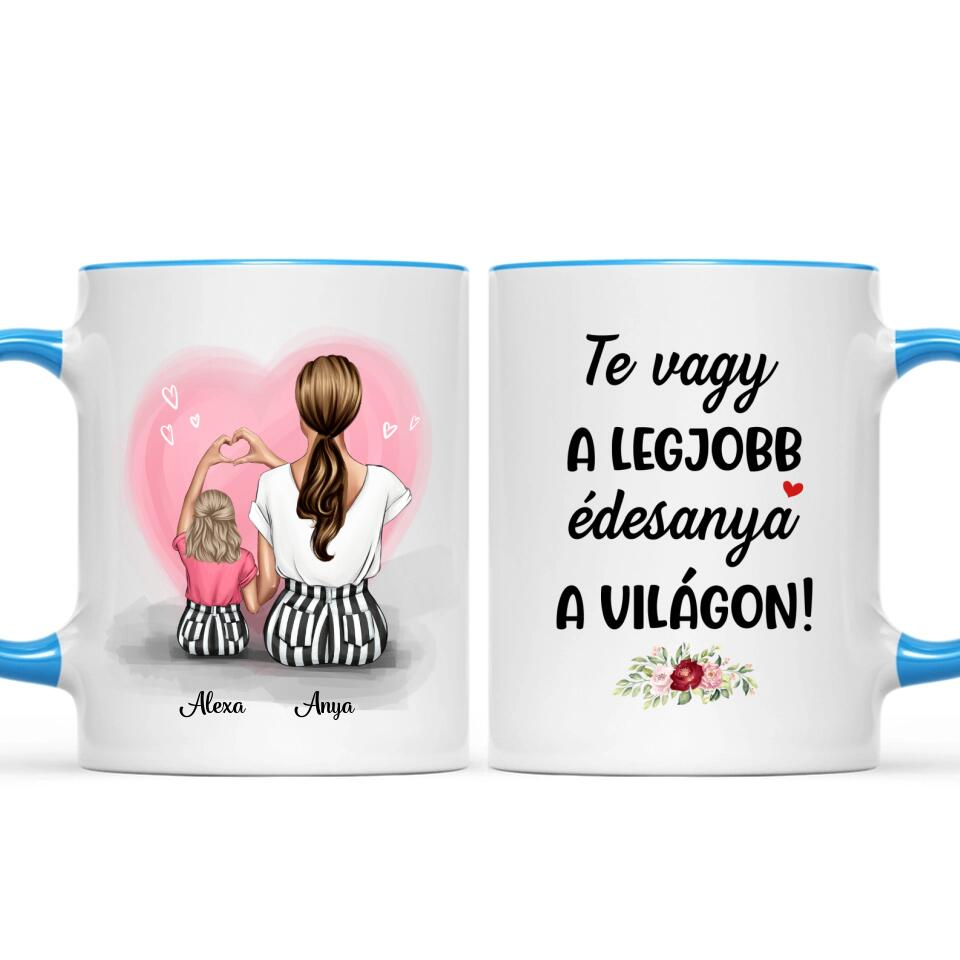 Egyedi bögre édesanyáknak - a szeretet anya és lánya között örökké tart
