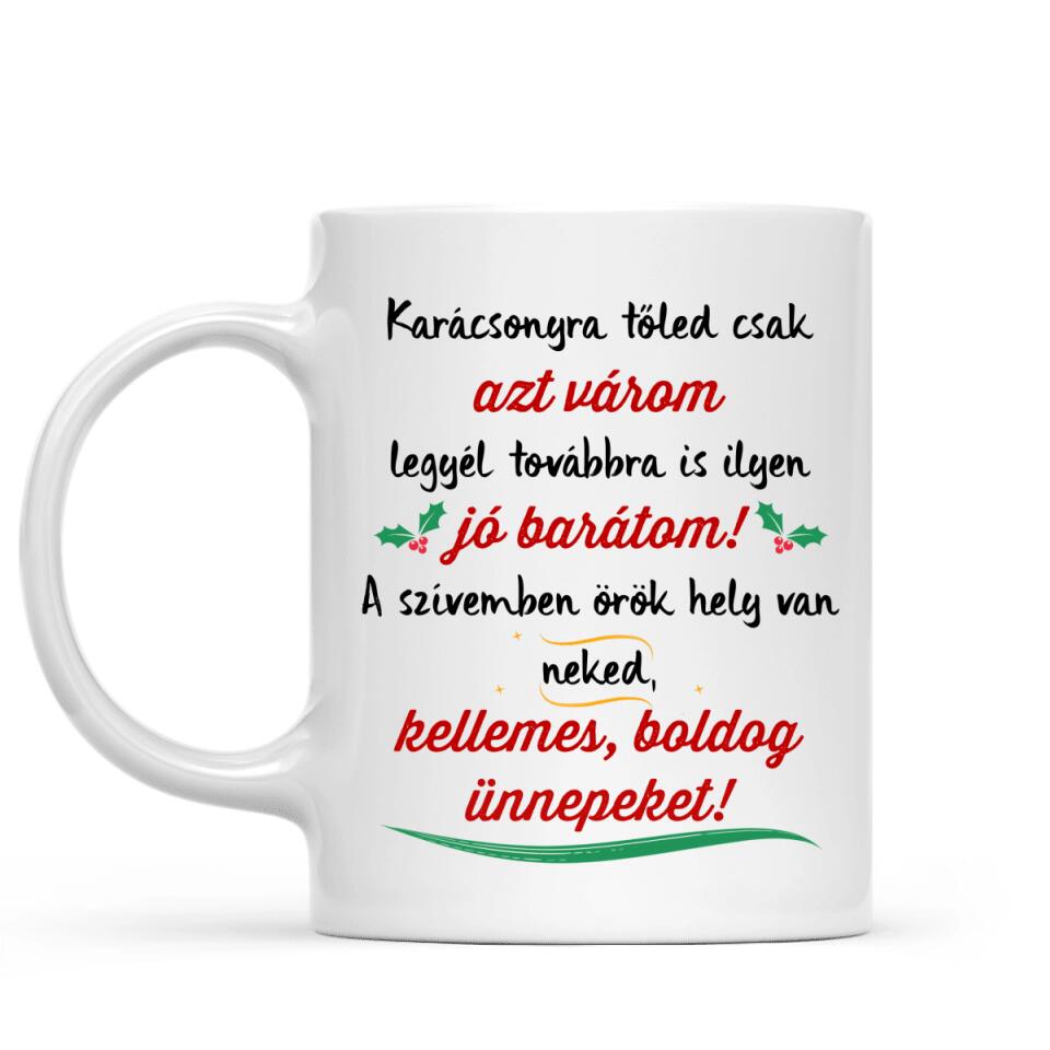 Egyedi karácsonyi bögre barátnőknek - az igaz barát