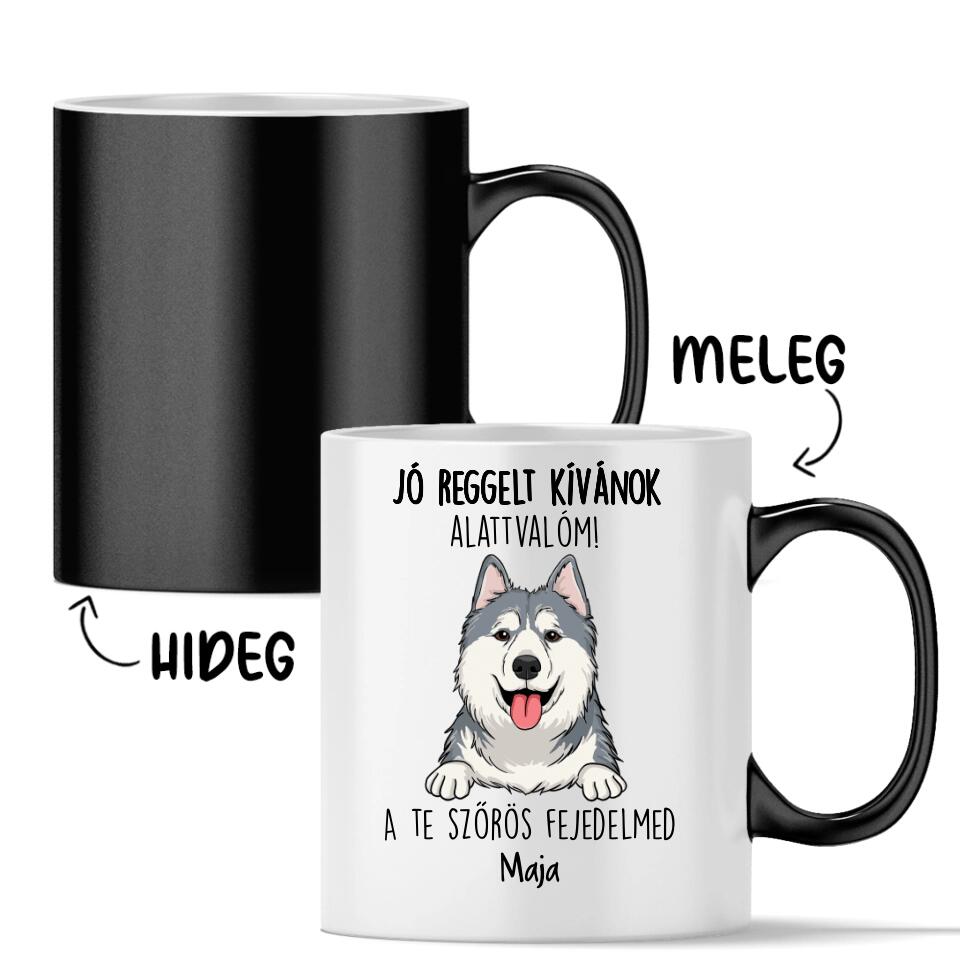 Jó reggelt kívánok alattvalóm - egyedi kutyás bögre, akár 6 kutyával
