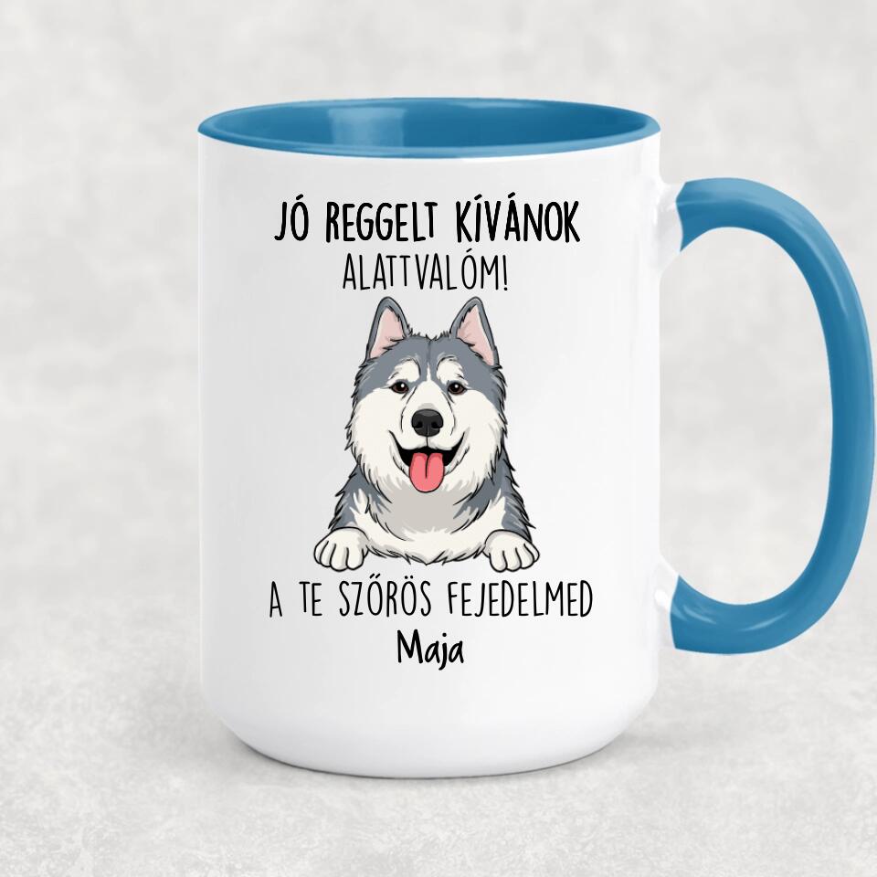 Jó reggelt kívánok alattvalóm - egyedi kutyás bögre, akár 6 kutyával