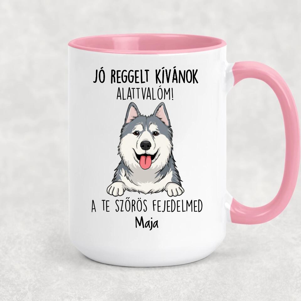 Jó reggelt kívánok alattvalóm - egyedi kutyás bögre, akár 6 kutyával