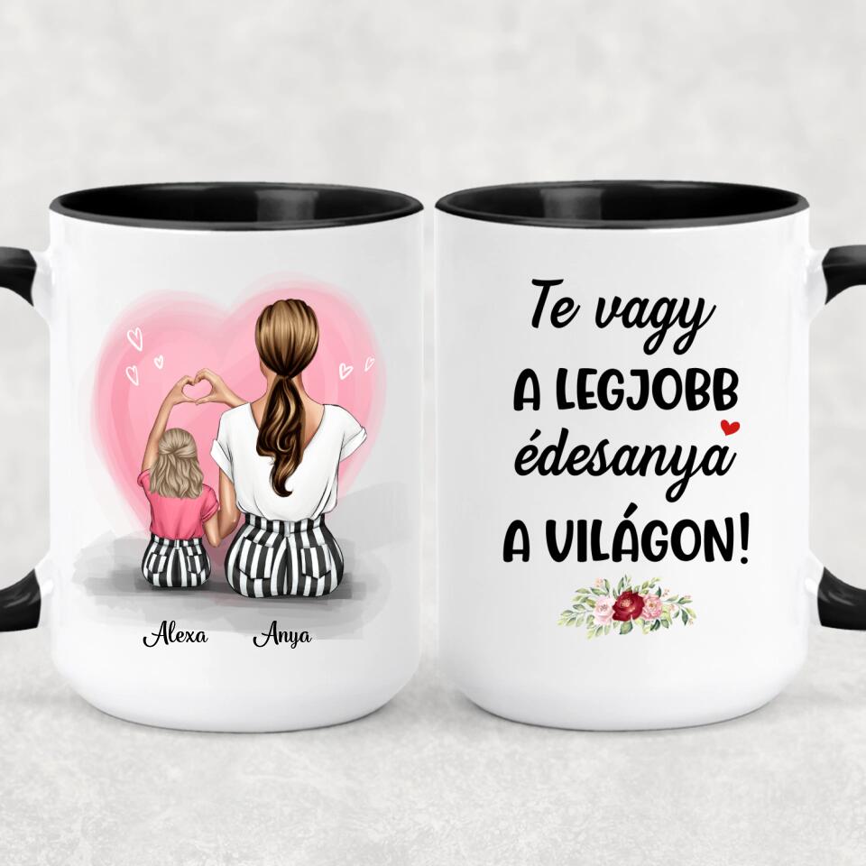 Egyedi bögre édesanyáknak - a szeretet anya és lánya között örökké tart