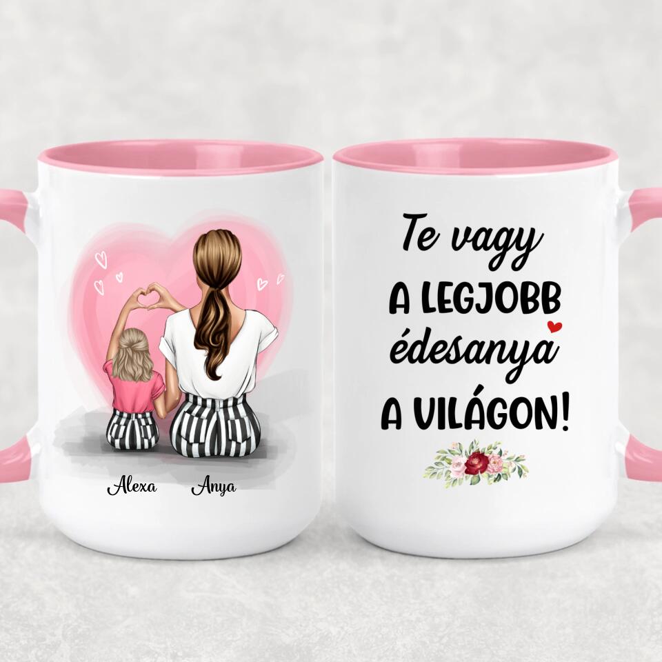 Egyedi bögre édesanyáknak - a szeretet anya és lánya között örökké tart