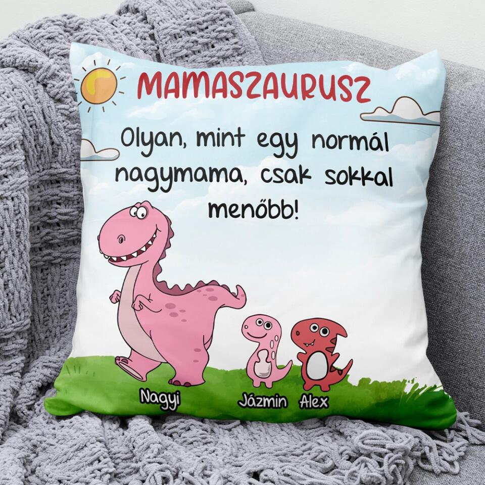 Egyedi párna nagymamáknak - mamaszaurusz