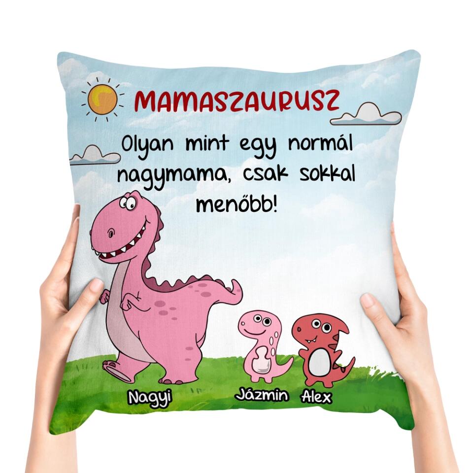 Egyedi párna nagymamáknak - mamaszaurusz