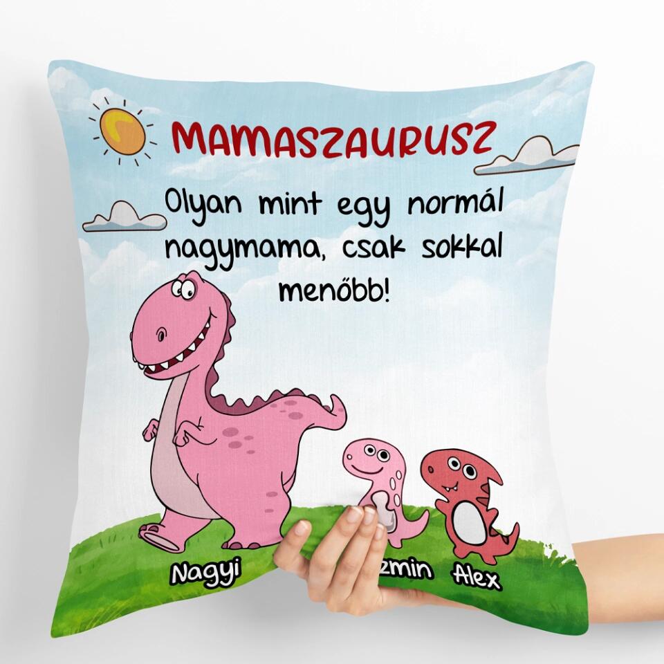 Egyedi párna nagymamáknak - mamaszaurusz