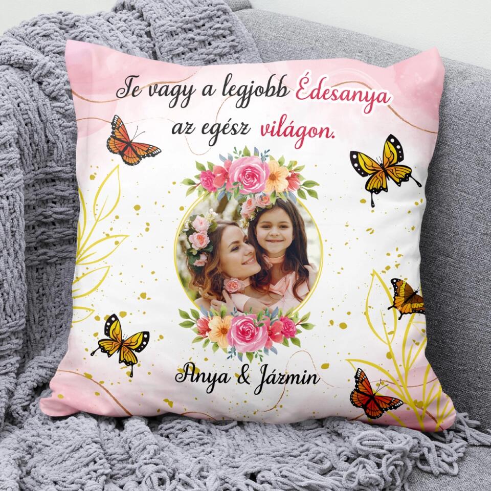 Egyedi párna anyáknak, saját fotóval - Te vagy a legjobb édesanya