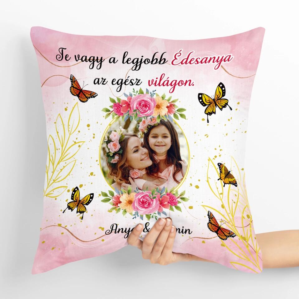 Egyedi párna anyáknak, saját fotóval - Te vagy a legjobb édesanya