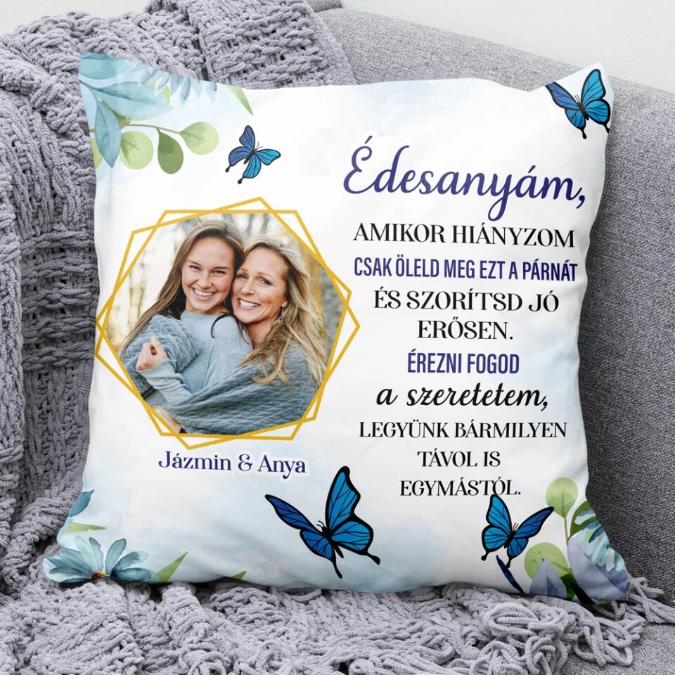 Egyedi párna anyáknak, saját fotóval - amikor hiányzom