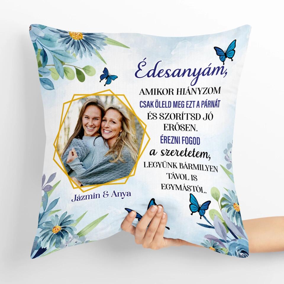 Egyedi párna anyáknak, saját fotóval - amikor hiányzom