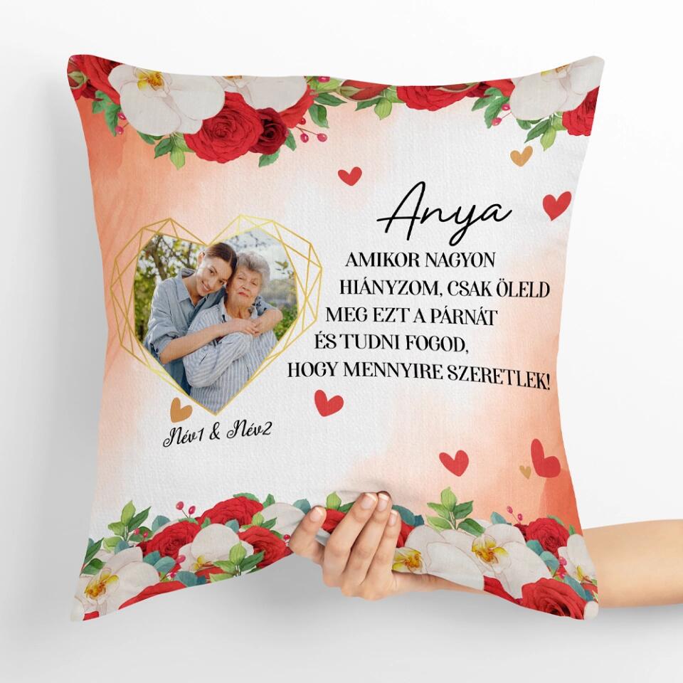 Egyedi párna anyáknak, saját fotóval - öleld meg ezt a párnát