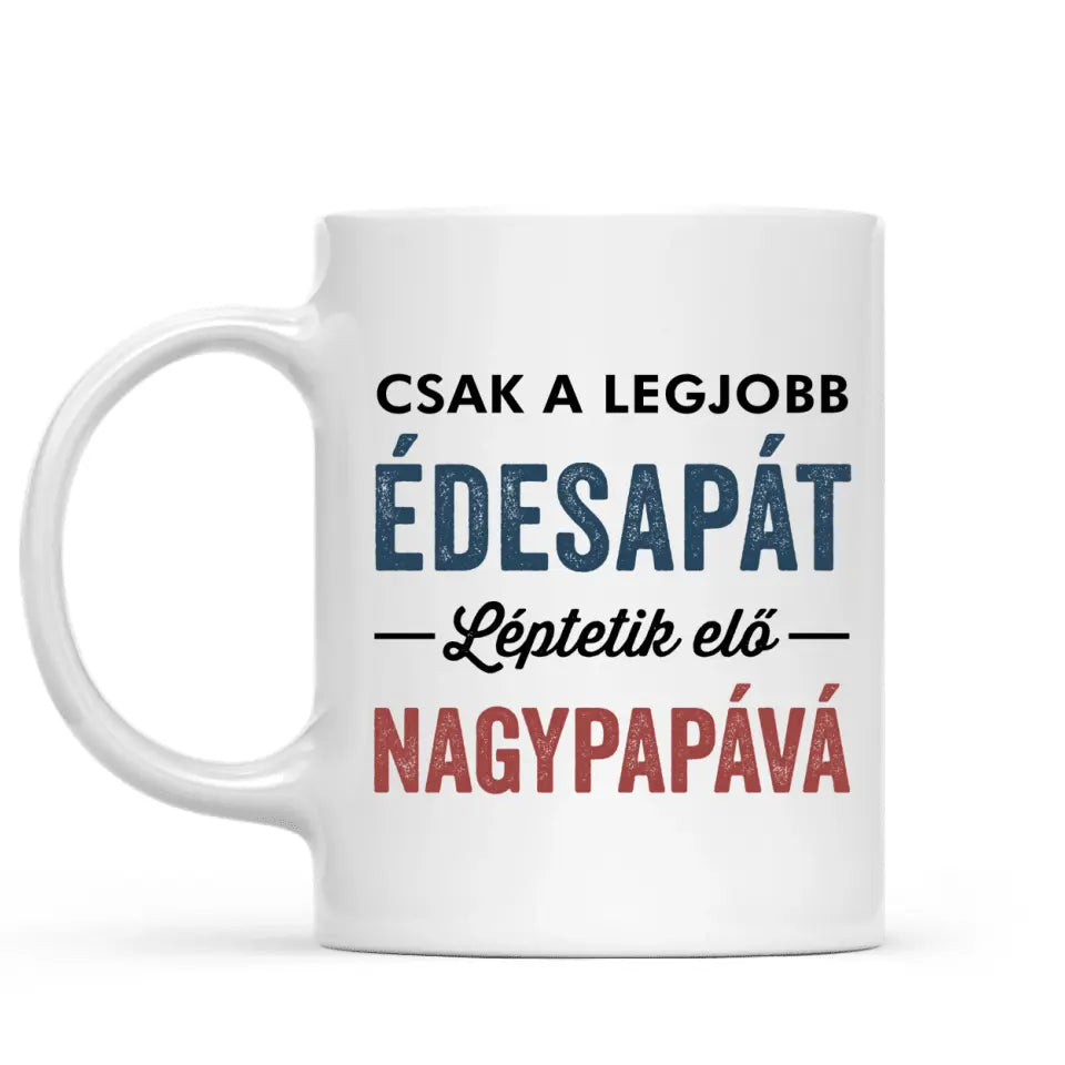 Egyedi bögre nagypapáknak - előléptetés
