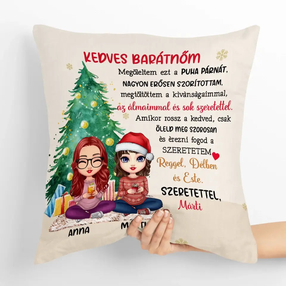 Egyedi karácsonyi párna barátnőknek - megöleltem ezt a párnát