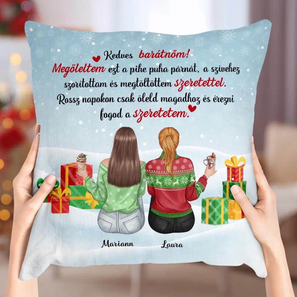 Egyedi karácsonyi párna barátnőknek - Kedves barátnőm