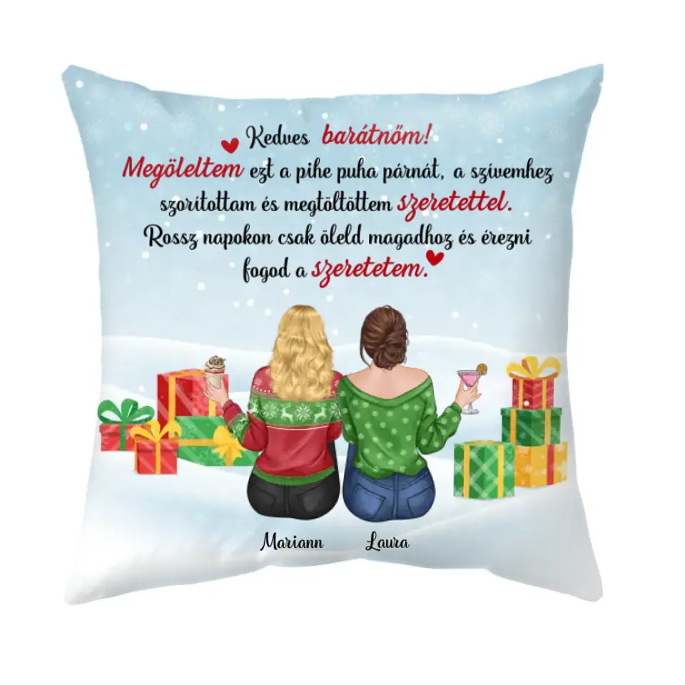 Egyedi karácsonyi párna barátnőknek - Kedves barátnőm