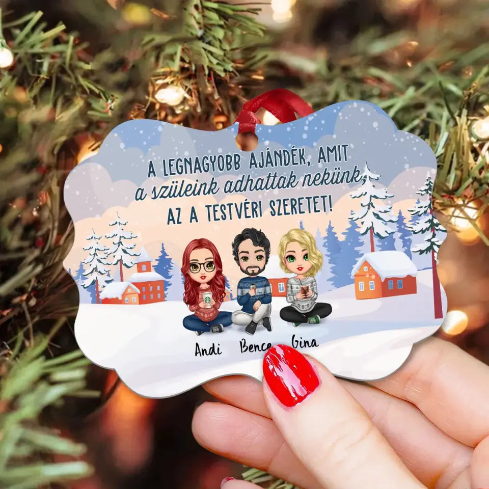 Egyedi karácsonyfadísz testvéreknek - a legnagyobb ajándék