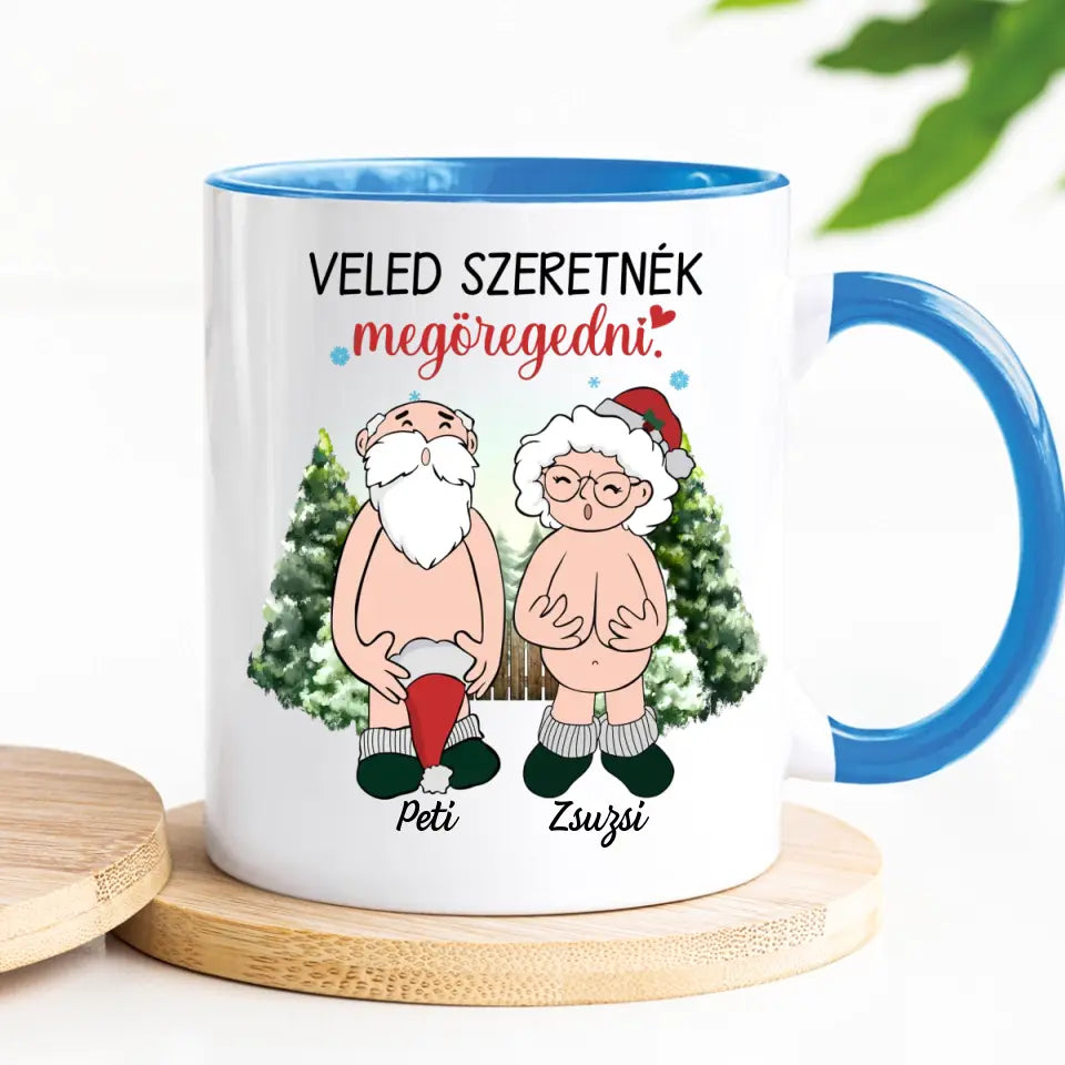 Egyedi karácsonyi bögre pároknak - Veled szeretnék megöregedni