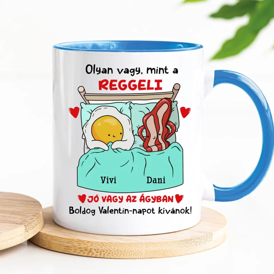 Egyedi vicces bögre Valentin-napra - Olyan vagy, mint a reggeli