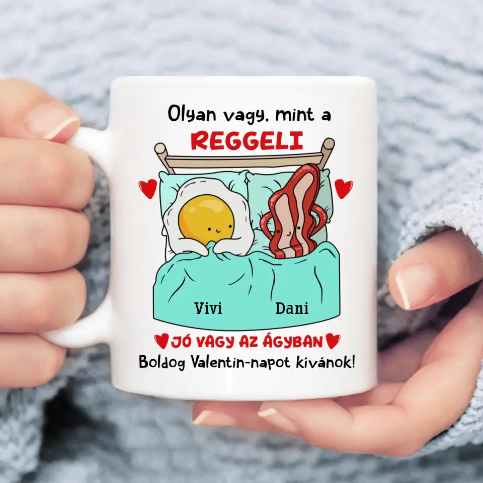Egyedi vicces bögre Valentin-napra - Olyan vagy, mint a reggeli