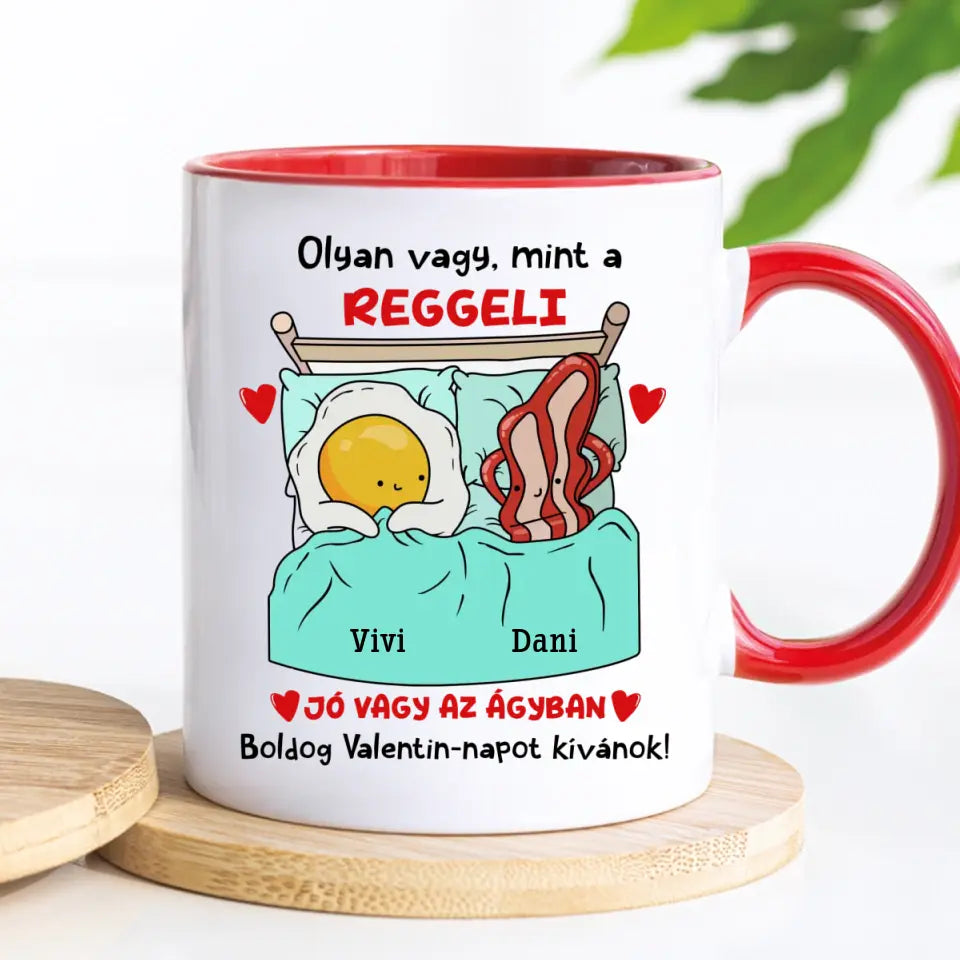 Egyedi vicces bögre Valentin-napra - Olyan vagy, mint a reggeli