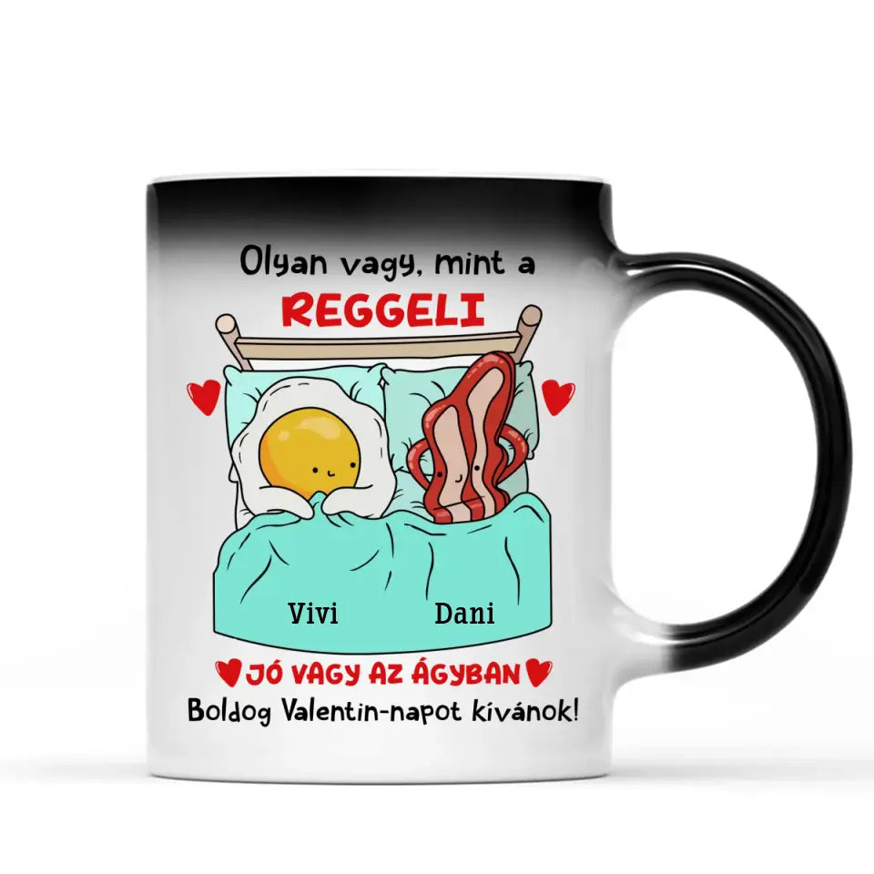 Egyedi vicces bögre Valentin-napra - Olyan vagy, mint a reggeli