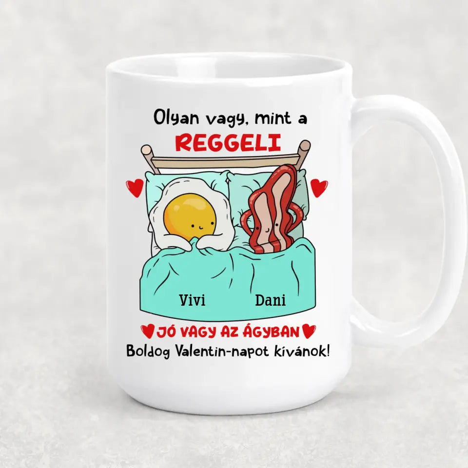Egyedi vicces bögre Valentin-napra - Olyan vagy, mint a reggeli