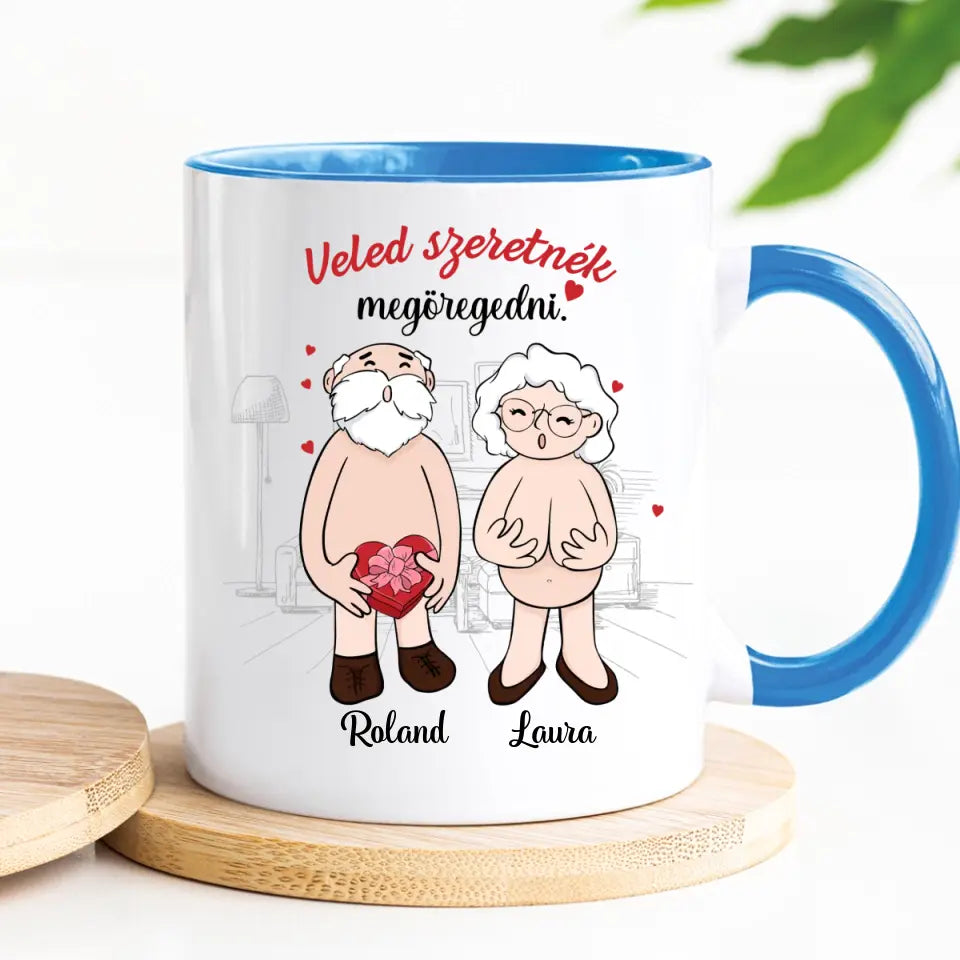 Egyedi vicces bögre Valentin-napra - Veled szeretnék megöregedni