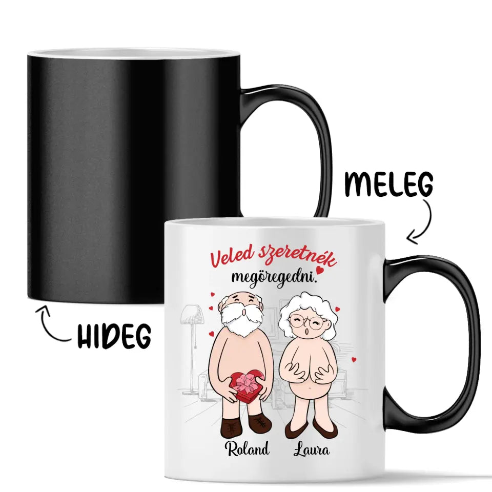 Egyedi vicces bögre Valentin-napra - Veled szeretnék megöregedni