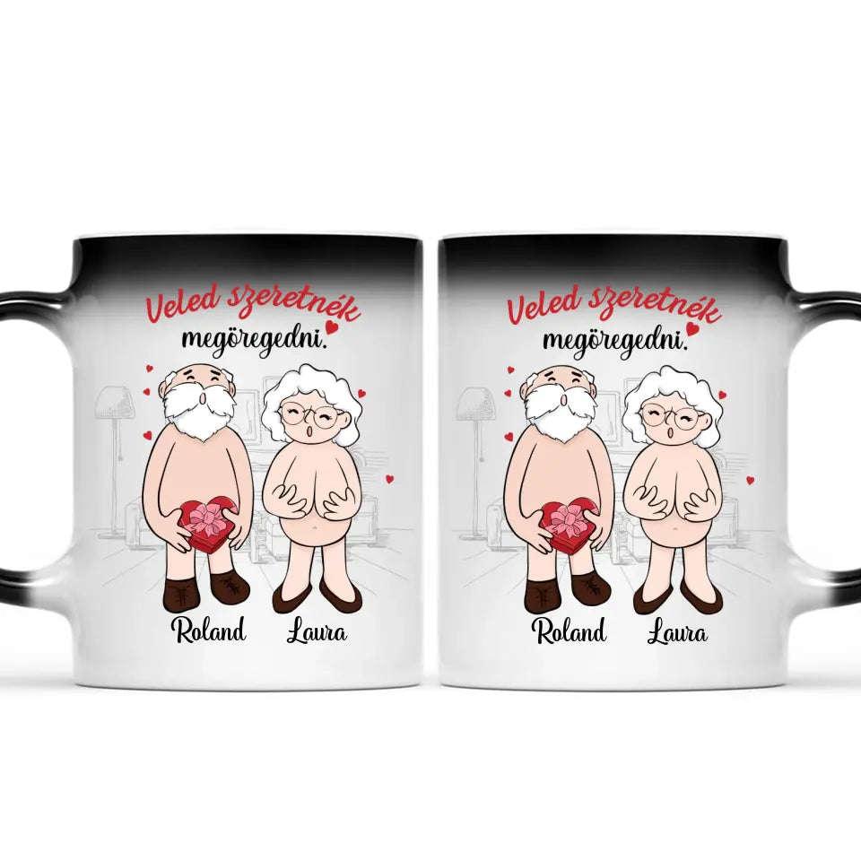 Egyedi vicces bögre Valentin-napra - Veled szeretnék megöregedni