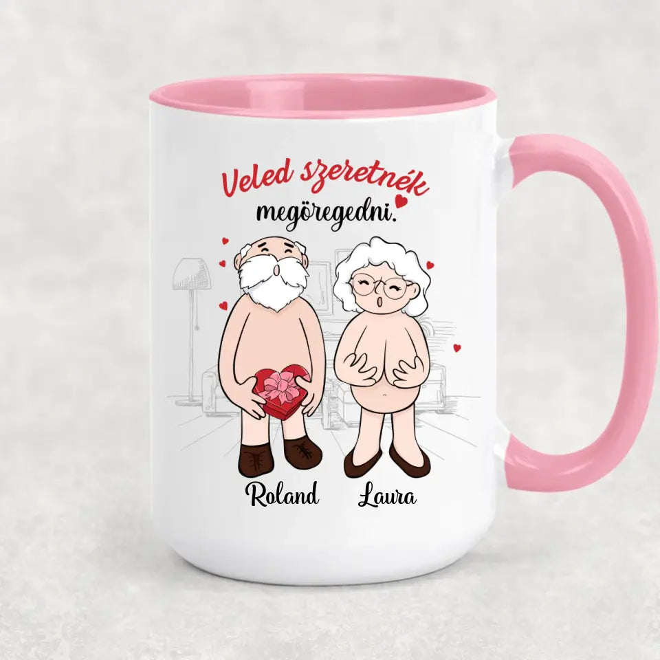 Egyedi vicces bögre Valentin-napra - Veled szeretnék megöregedni