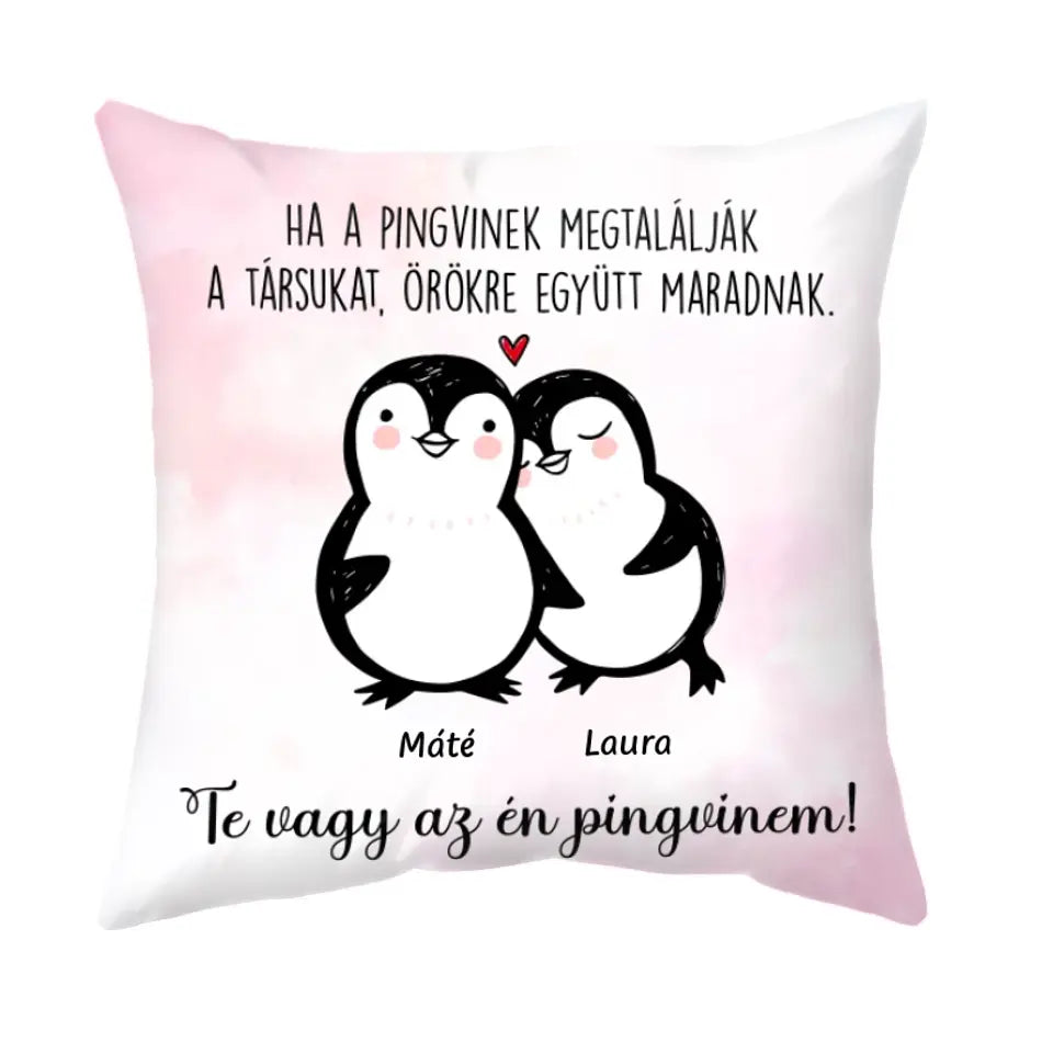Egyedi párna Valentin-napra - Te vagy az én pingvinem