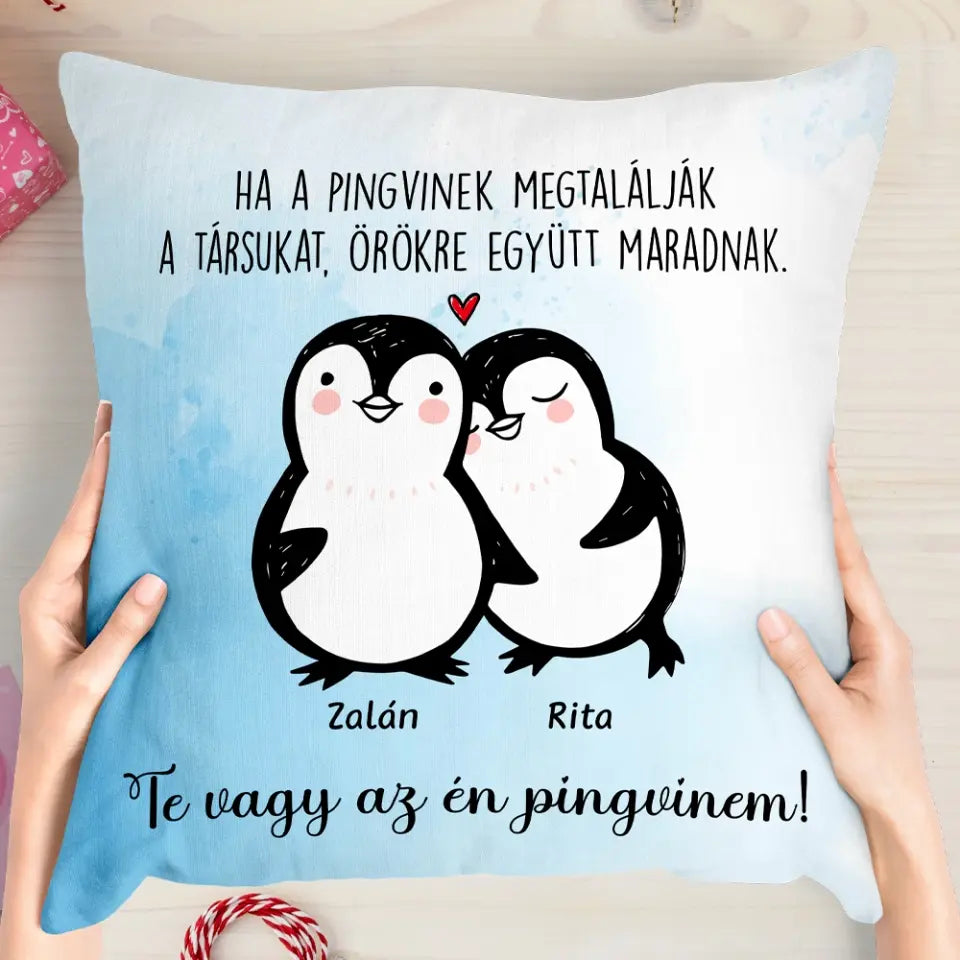 Egyedi párna Valentin-napra - Te vagy az én pingvinem