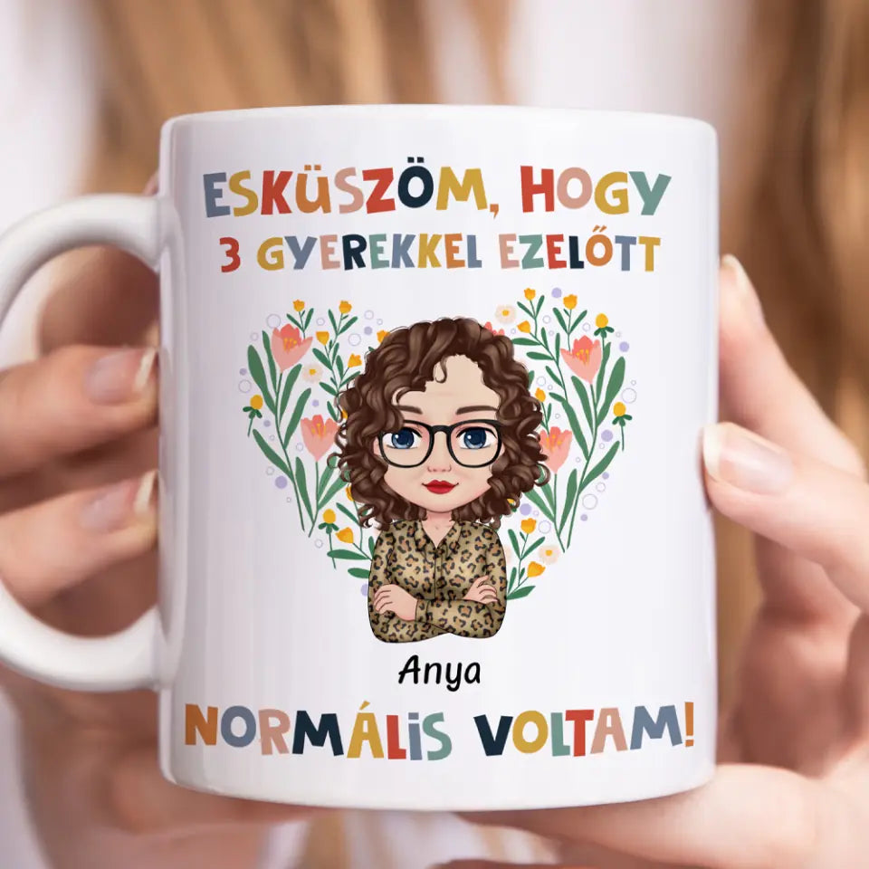Egyedi bögre Anyák napjára - normális voltam