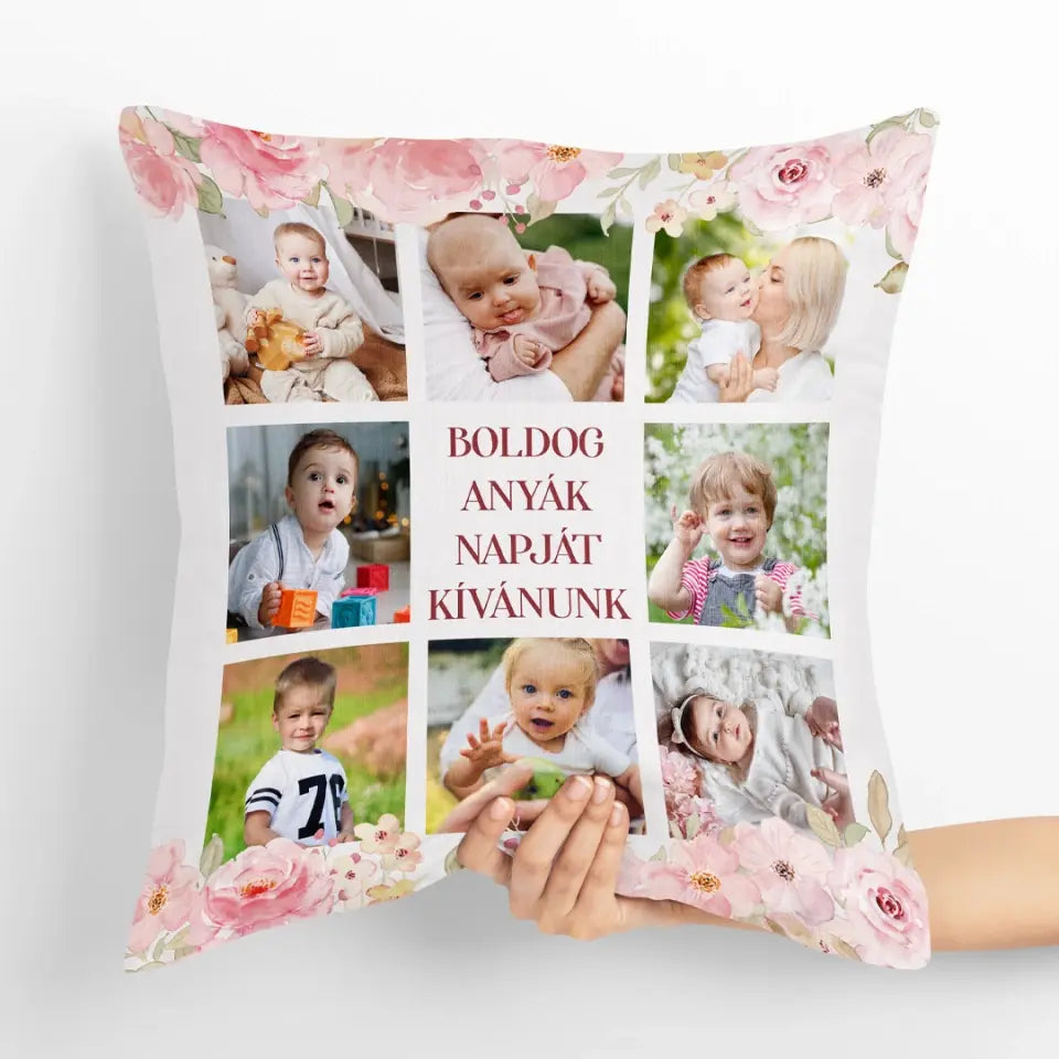 Egyedi Anyák napi párna saját fotóval - Boldog Anyák napját kívánunk