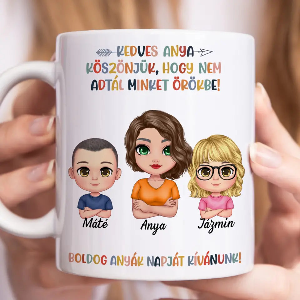 Egyedi vicces bögre Anyák napjára - köszönjük, hogy nem adtál örökbe