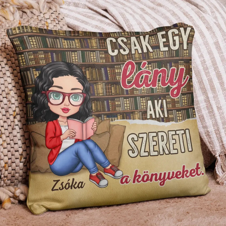 Egyedi párna könyvimádóknak - csak egy lány