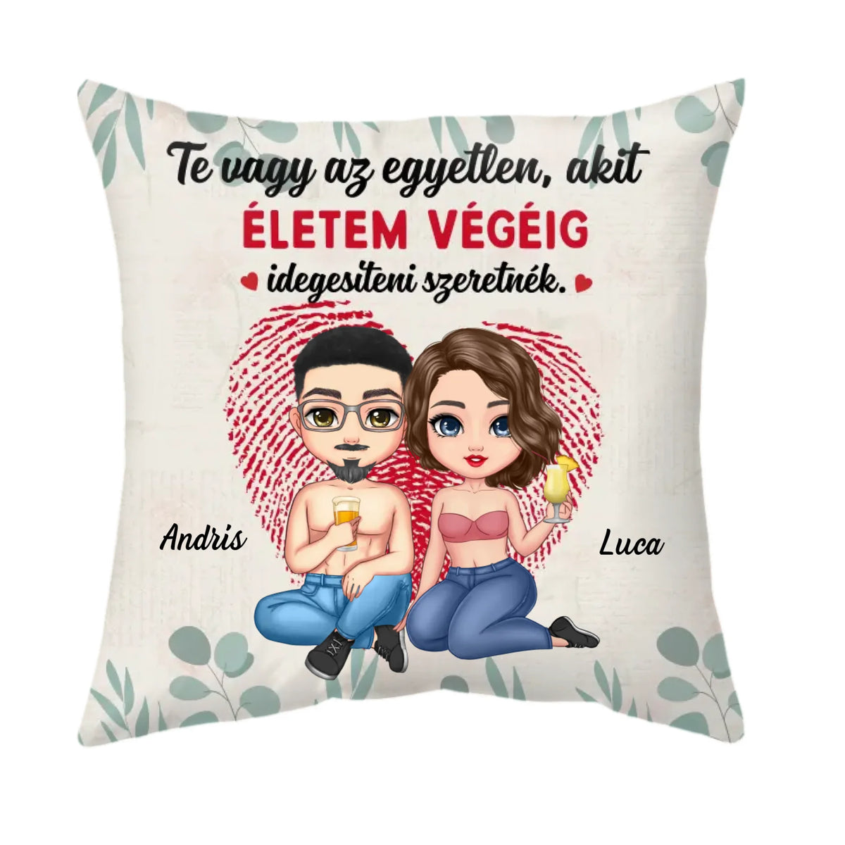 Egyedi párna szerelmespároknak - Te vagy az egyetlen