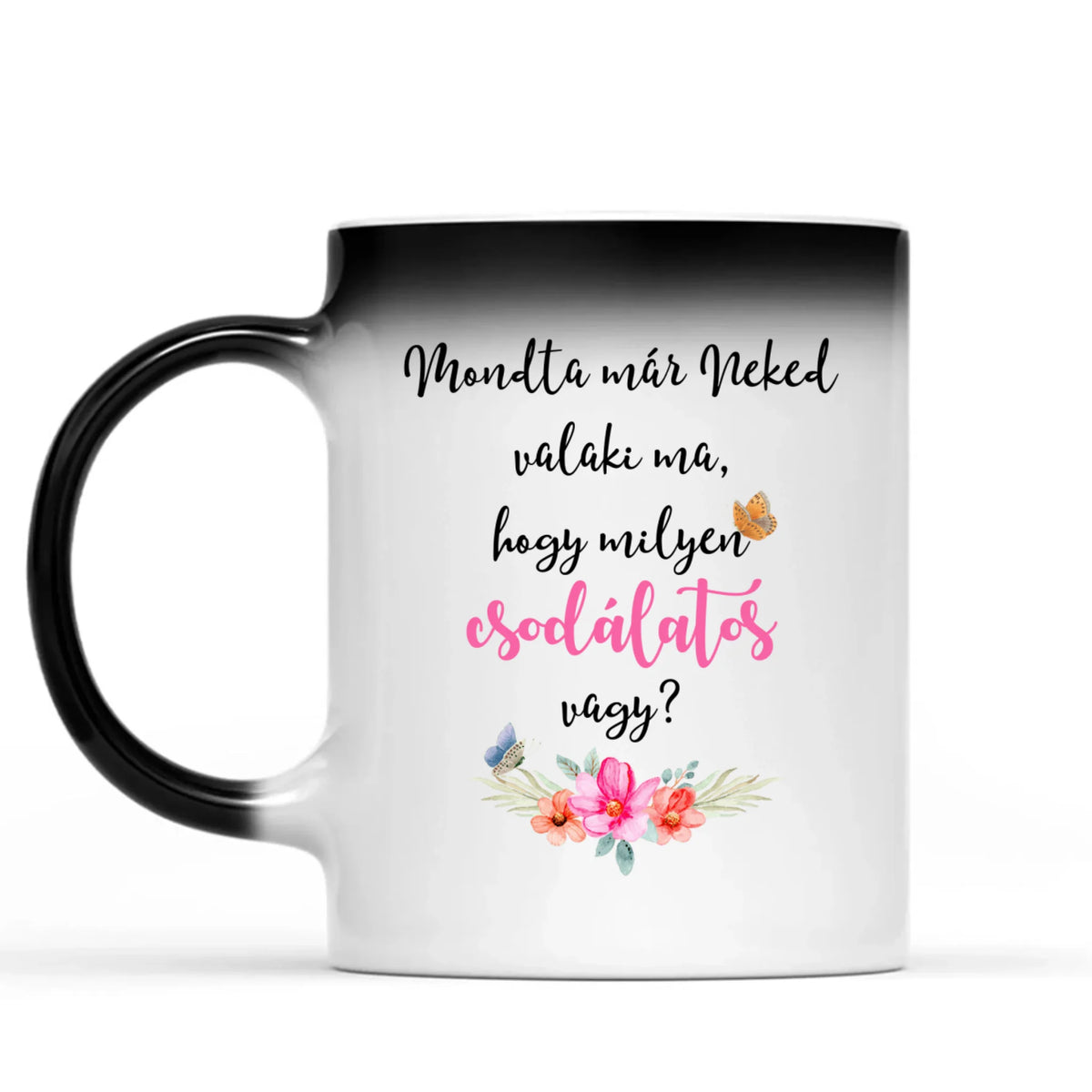 Egyedi bögre hölgyeknek - csodálatos vagy