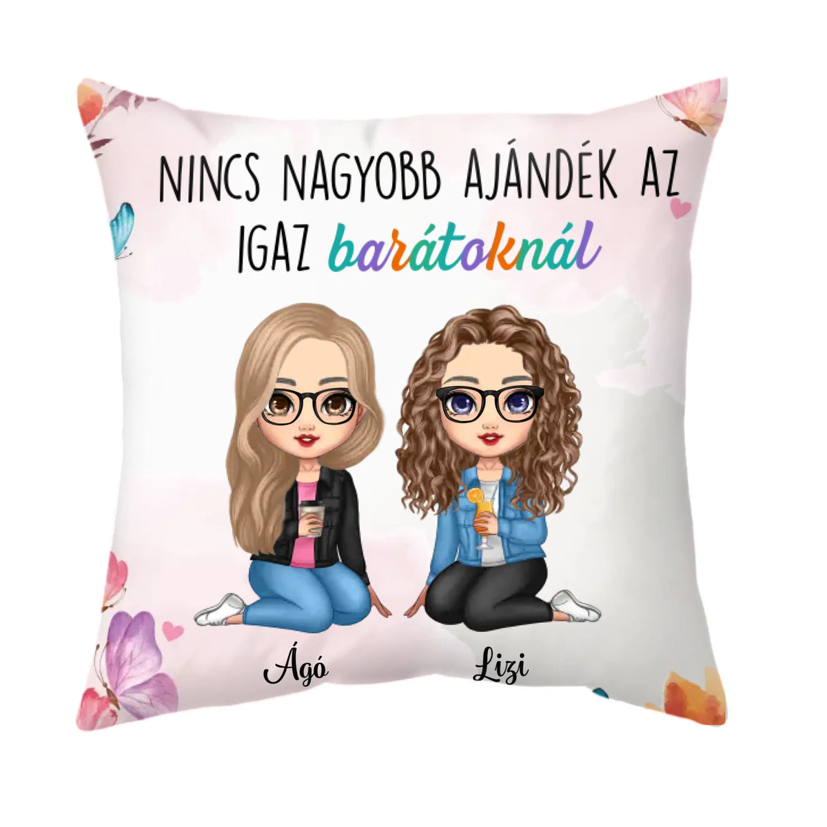 Egyedi párna barátnőknek - az igaz barát