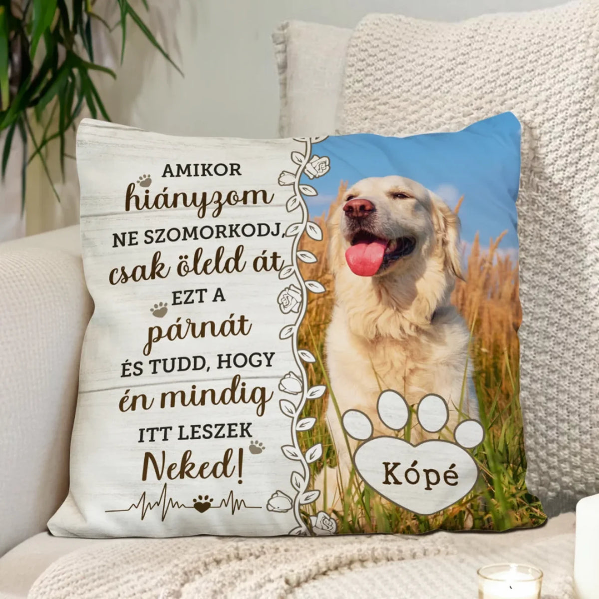 Egyedi saját fotós párna gazdiknak - Amikor hiányzom