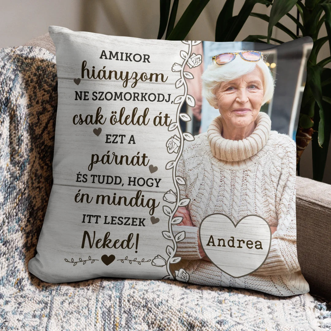 Egyedi emlékpárna saját fotóval - Amikor hiányzom