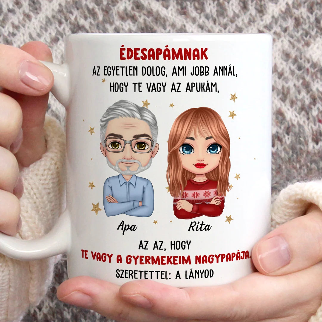 Egyedi karácsonyi bögre édesapádnak - az egyetlen dolog