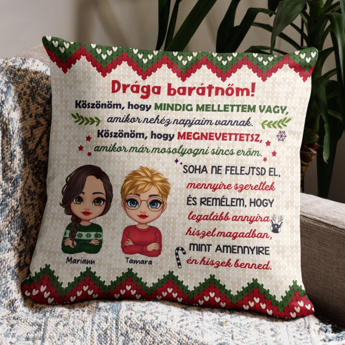 Egyedi karácsonyi párna barátnőknek - Köszönöm, hogy mindig mellettem vagy