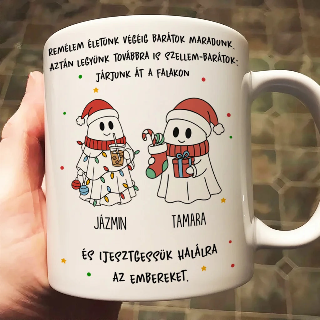 Egyedi karácsonyi bögre barátoknak - szellem barátok